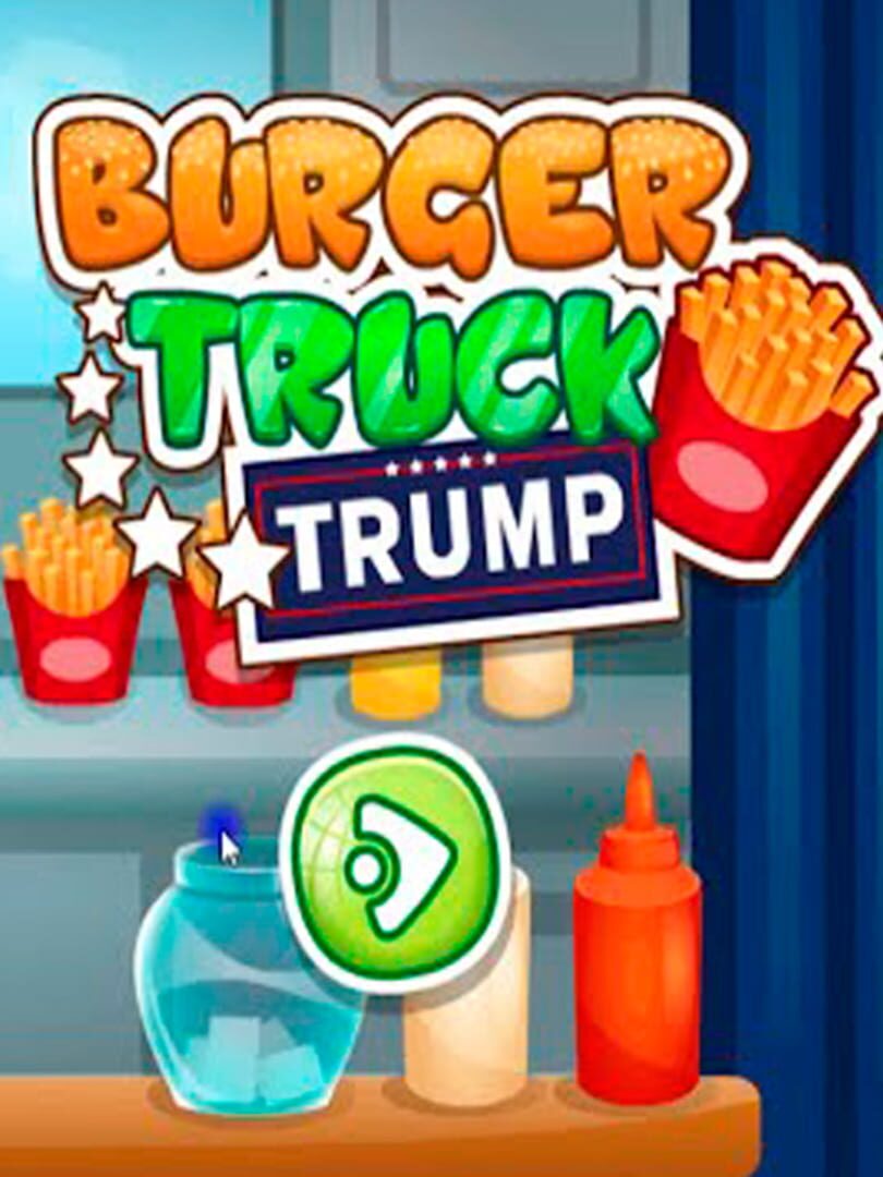 Burger Truck Trump