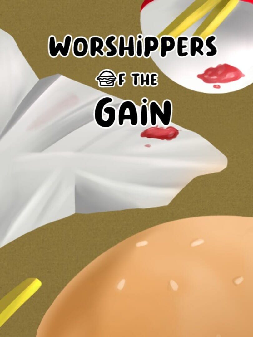 Worshippers of the Gain