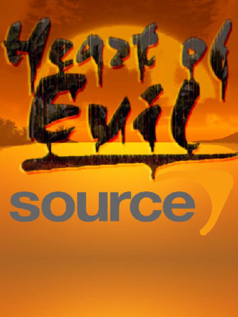 Heart Of Evil: Source