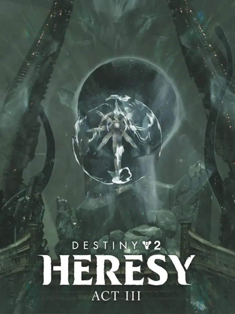 Destiny 2: Heresy - Act 3
