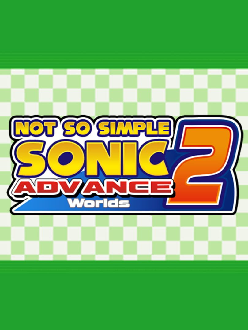 Not so Simple Sonic Advance 2 Worlds