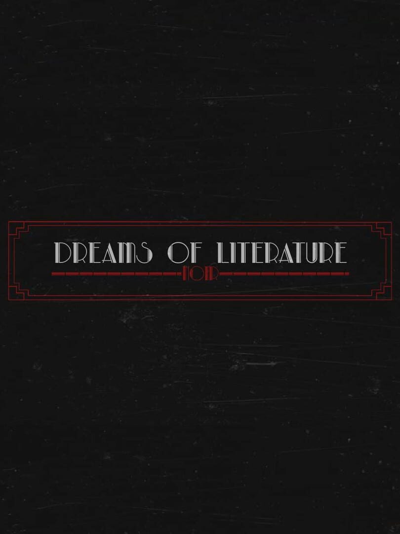 Dreams of Literature: Noir