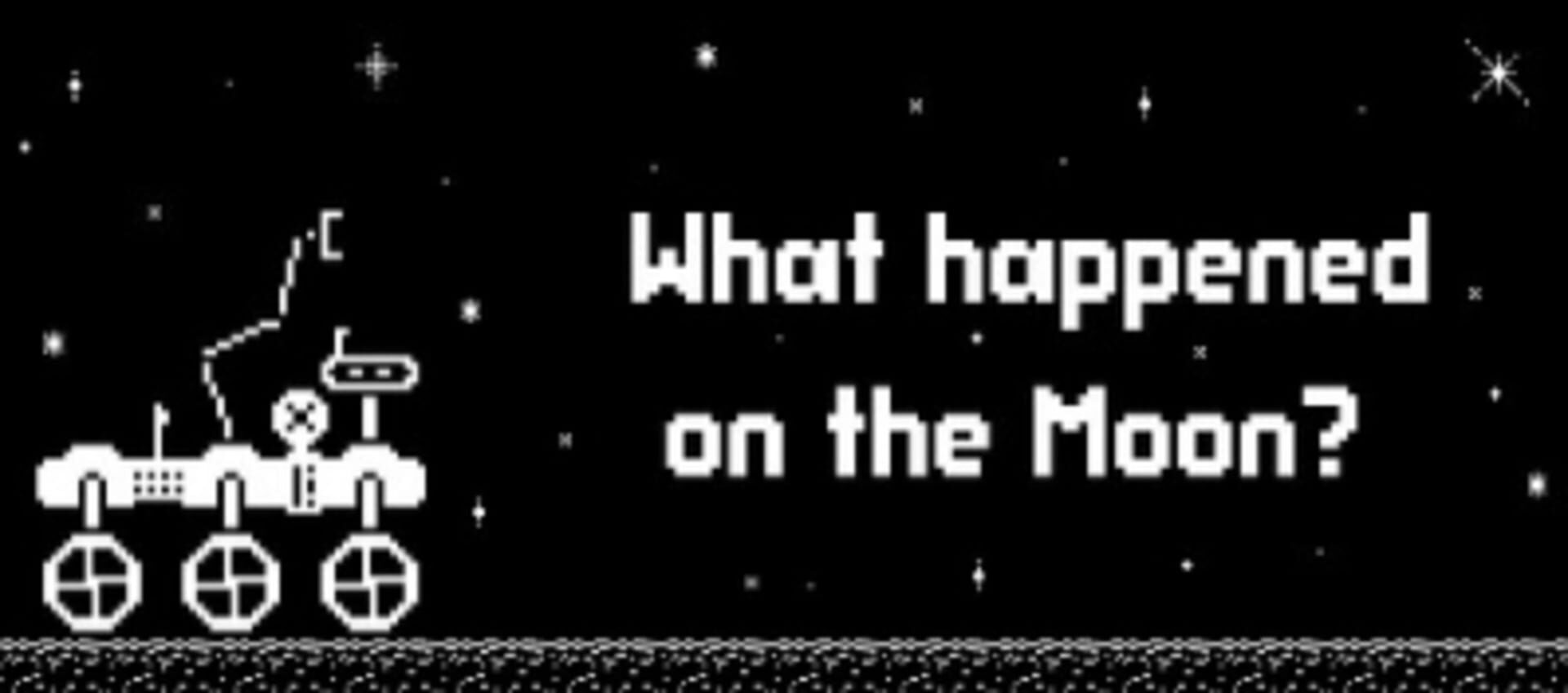 What Happened on the Moon?