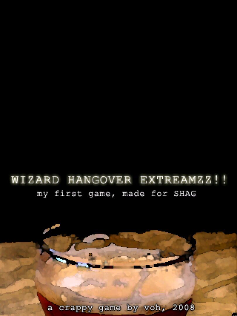 Wizard Hangover ExtreamZz!!