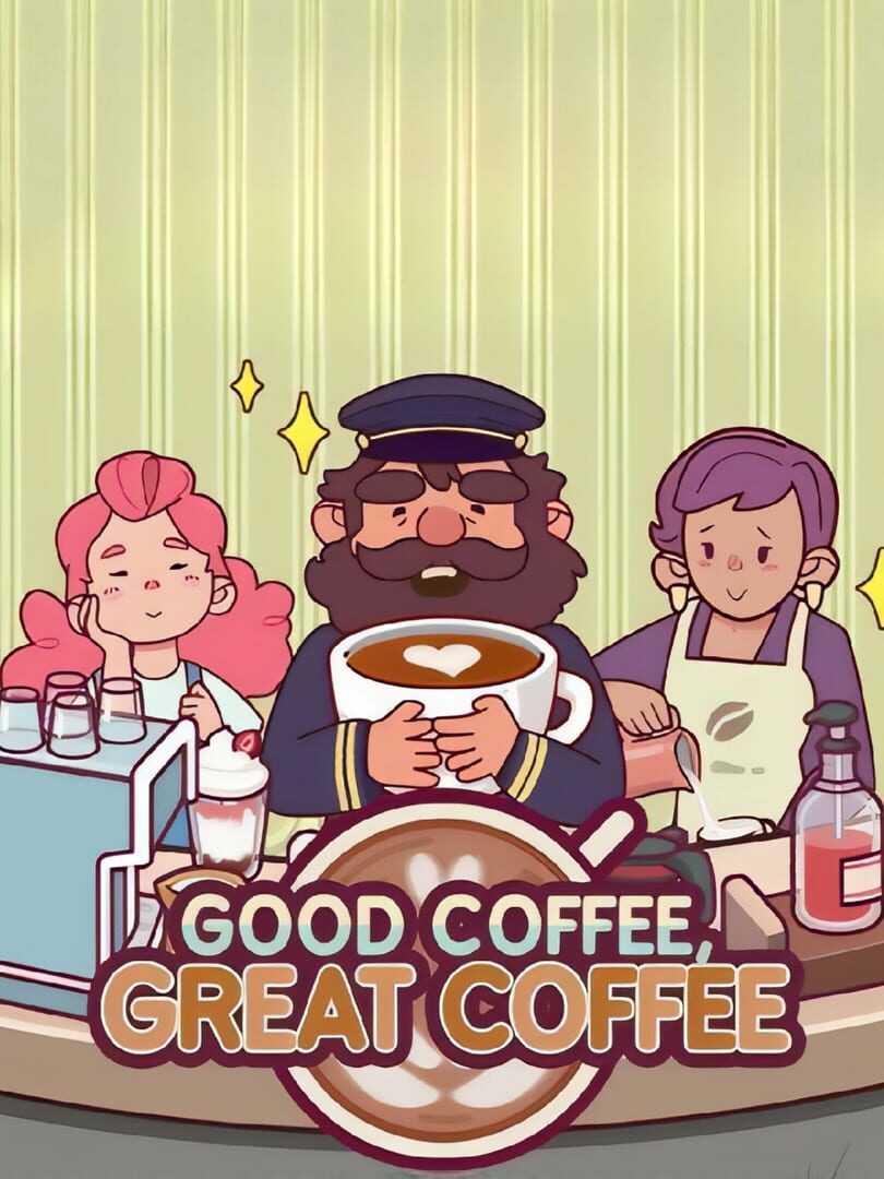 Good Coffee, Great Coffee (2025)