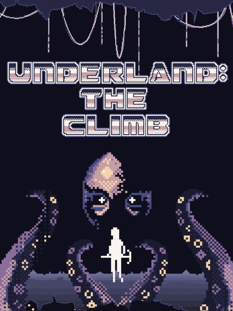 Underland: The Climb