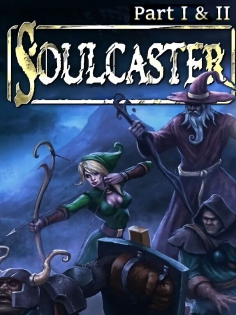 Soulcaster: Part I & II