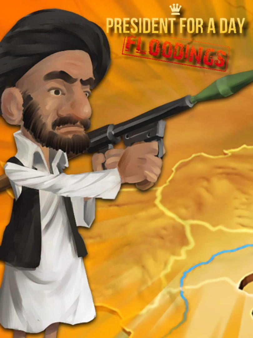 President for a Day - Floodings