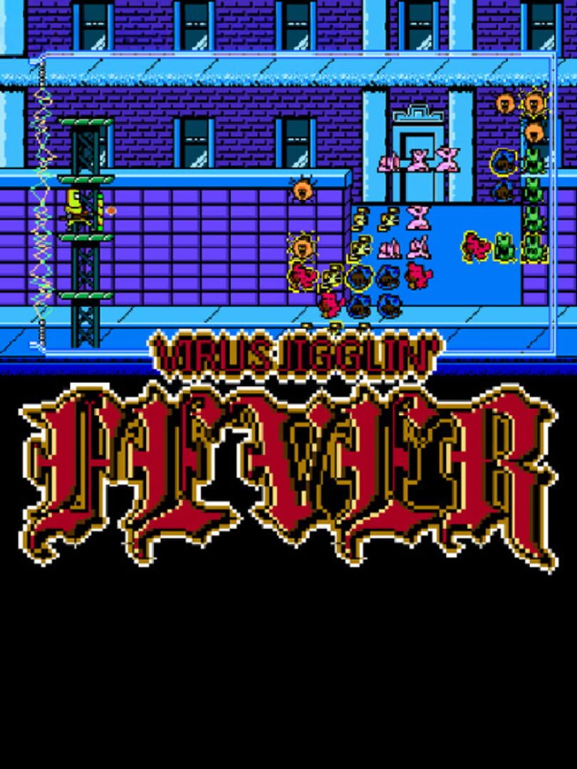 Virus Jigglin' Fever