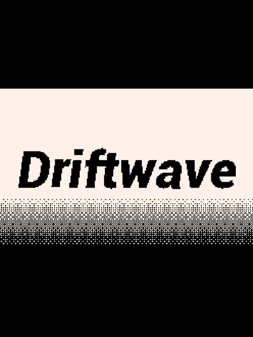 Driftwave
