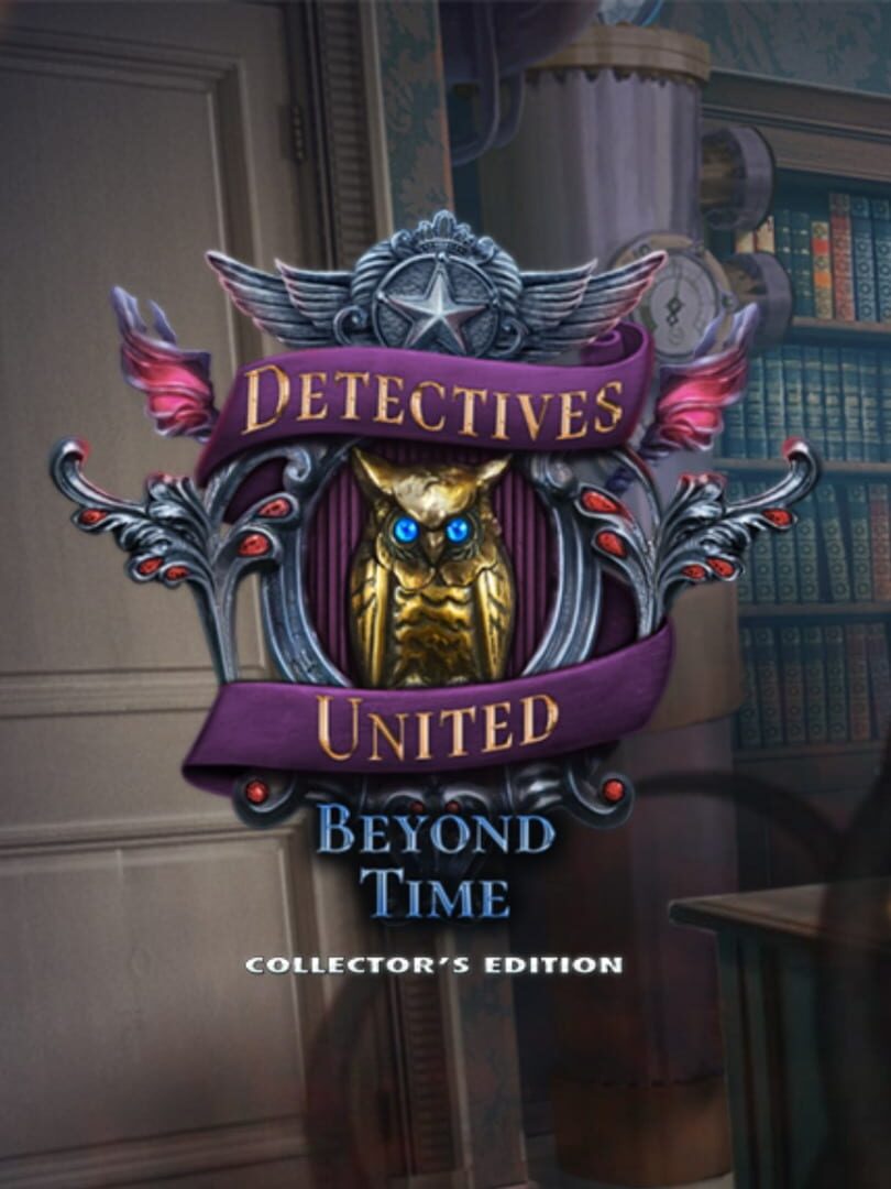 Detectives United: Beyond Time - Collector's Edition