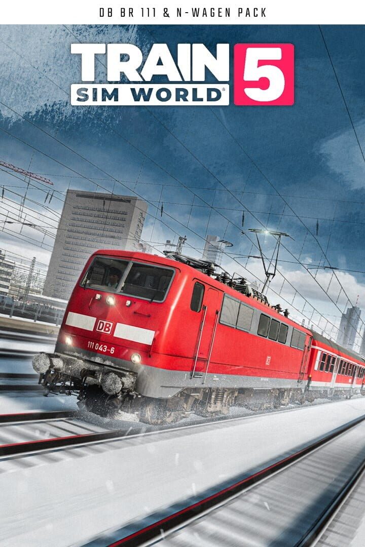 DLC : Train Sim World 5: DB BR 111 & n-Wagen Pack
