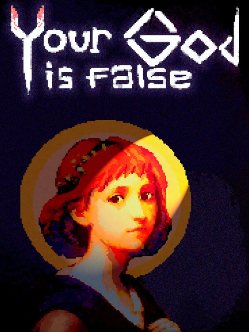 Your God Is False