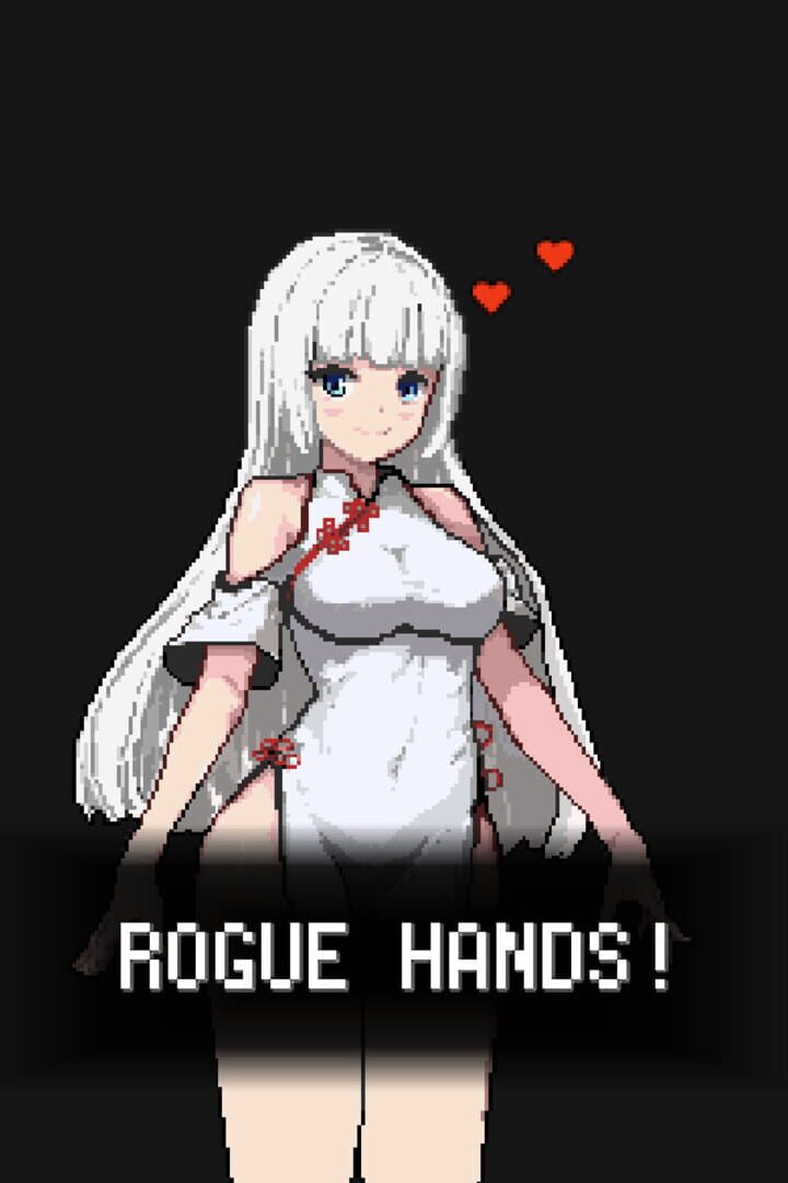 Rogue Hands!