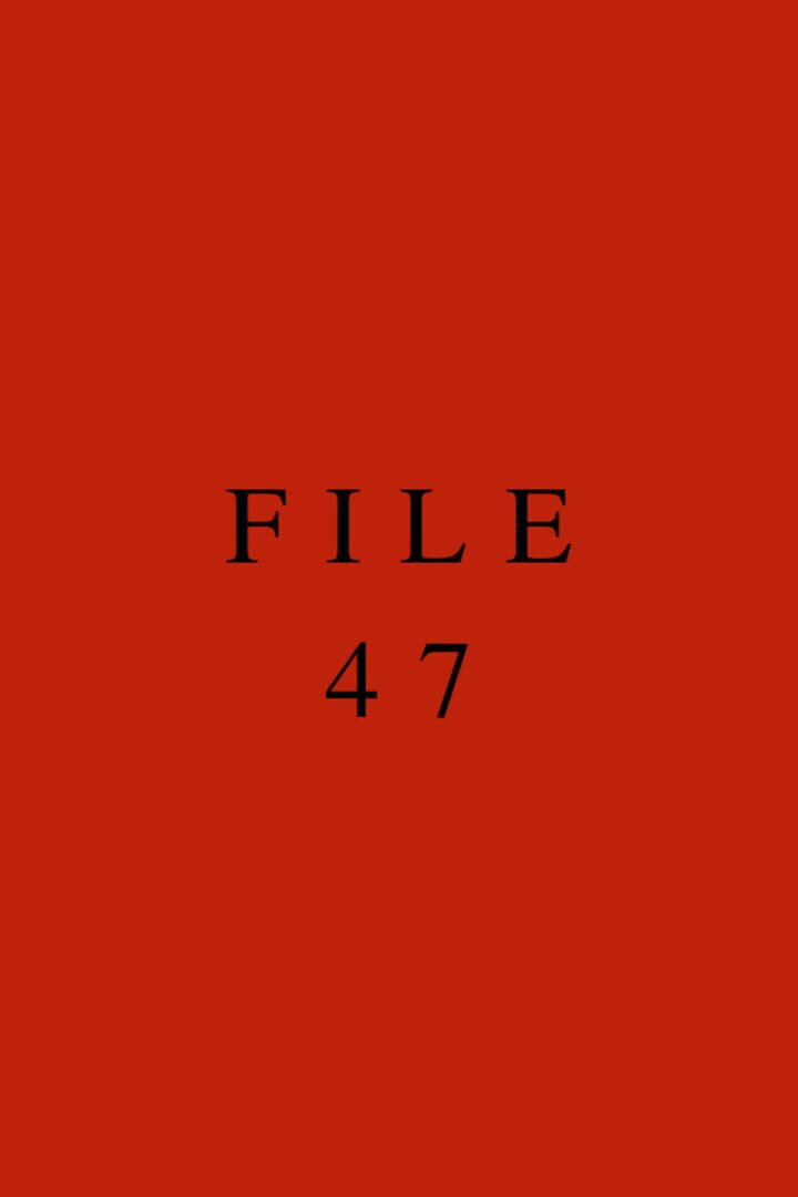 File 47