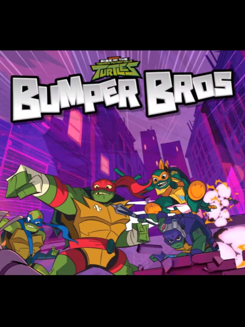 Rise of the Teenage Mutant Ninja Turtles: Bumper Bros (2019)