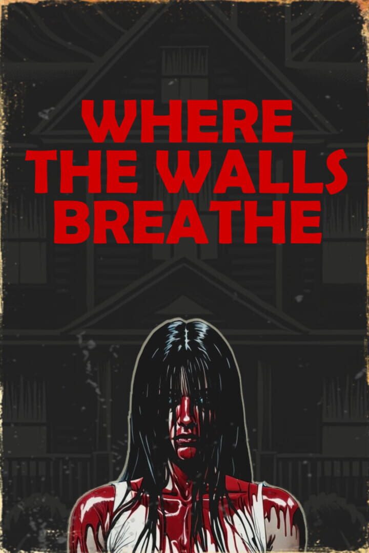 Where the Walls Breathe