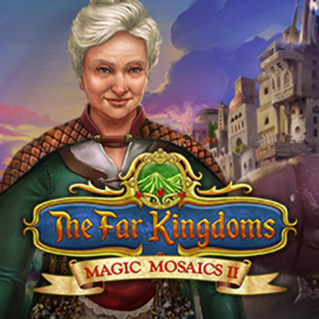 Cover image of The Far Kingdoms: Magic Mosaics II
