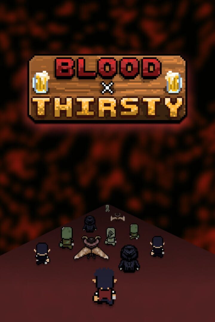 Blood X Thirsty