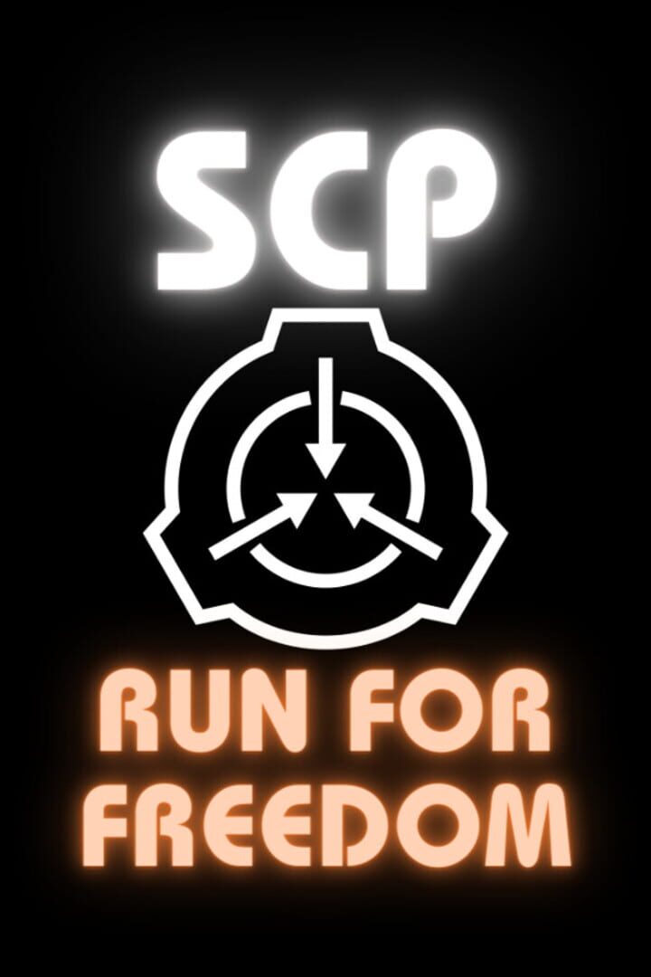 SCP: Run For Freedom