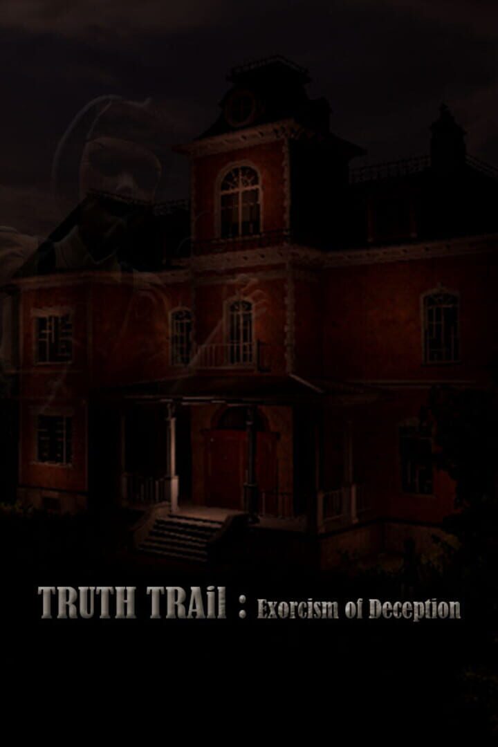 Truth Trail: Exorcism of Deception