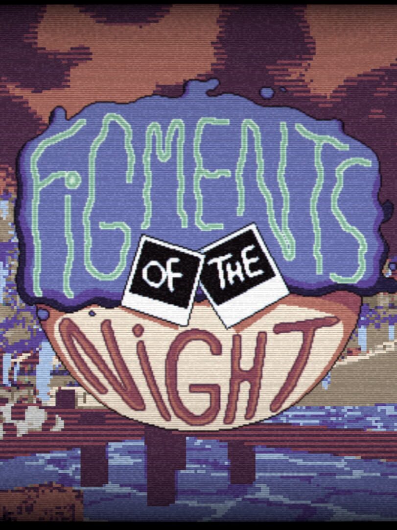 Figments of the Night