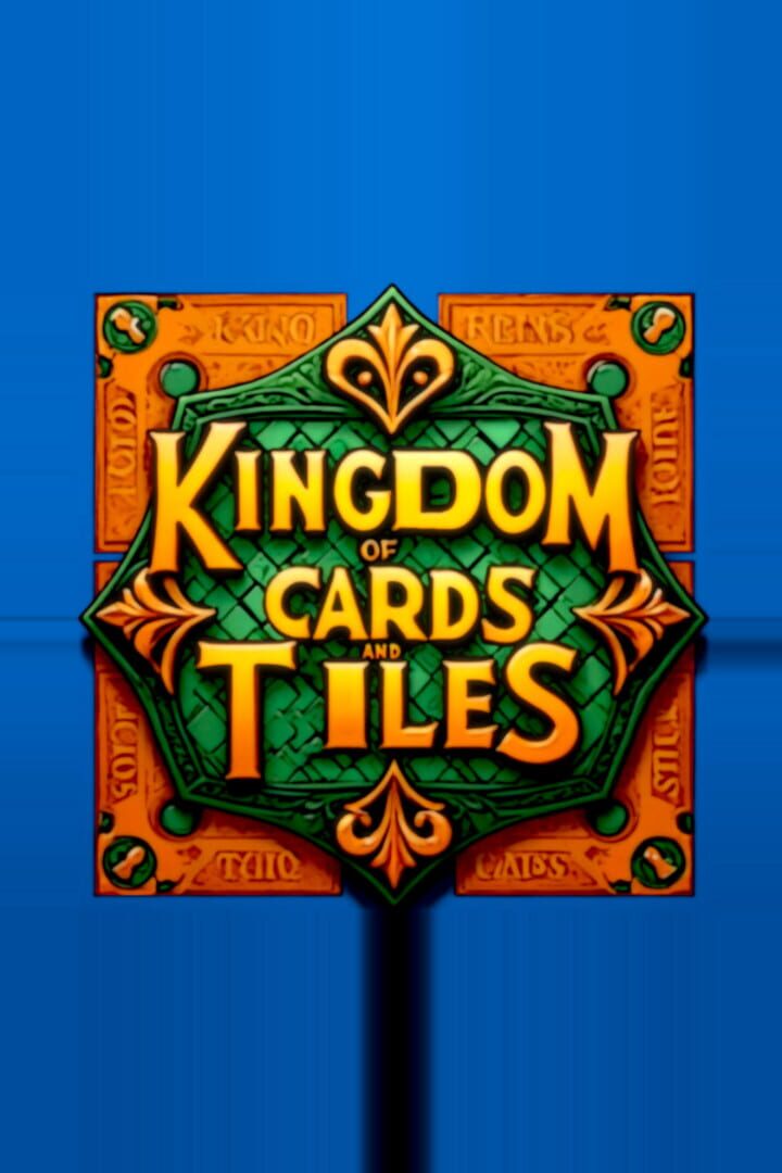 Kingdom of Cards and Tiles (2025)