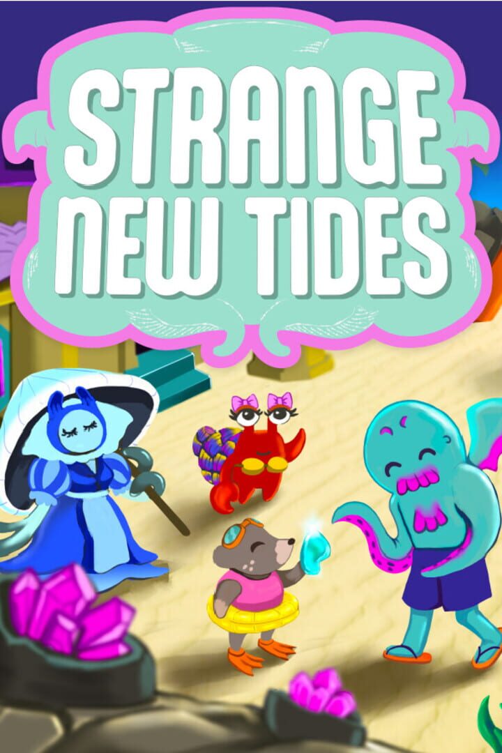 Strange New Tides