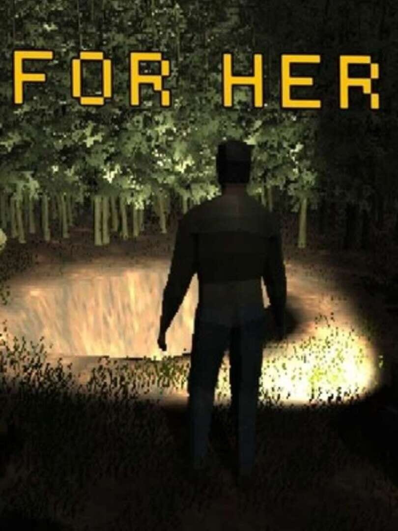 For Her