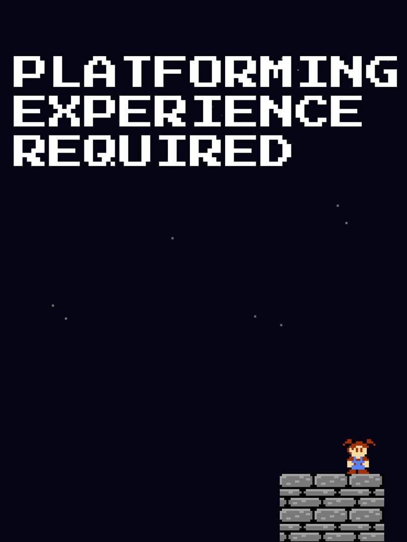 Platforming Experience Required