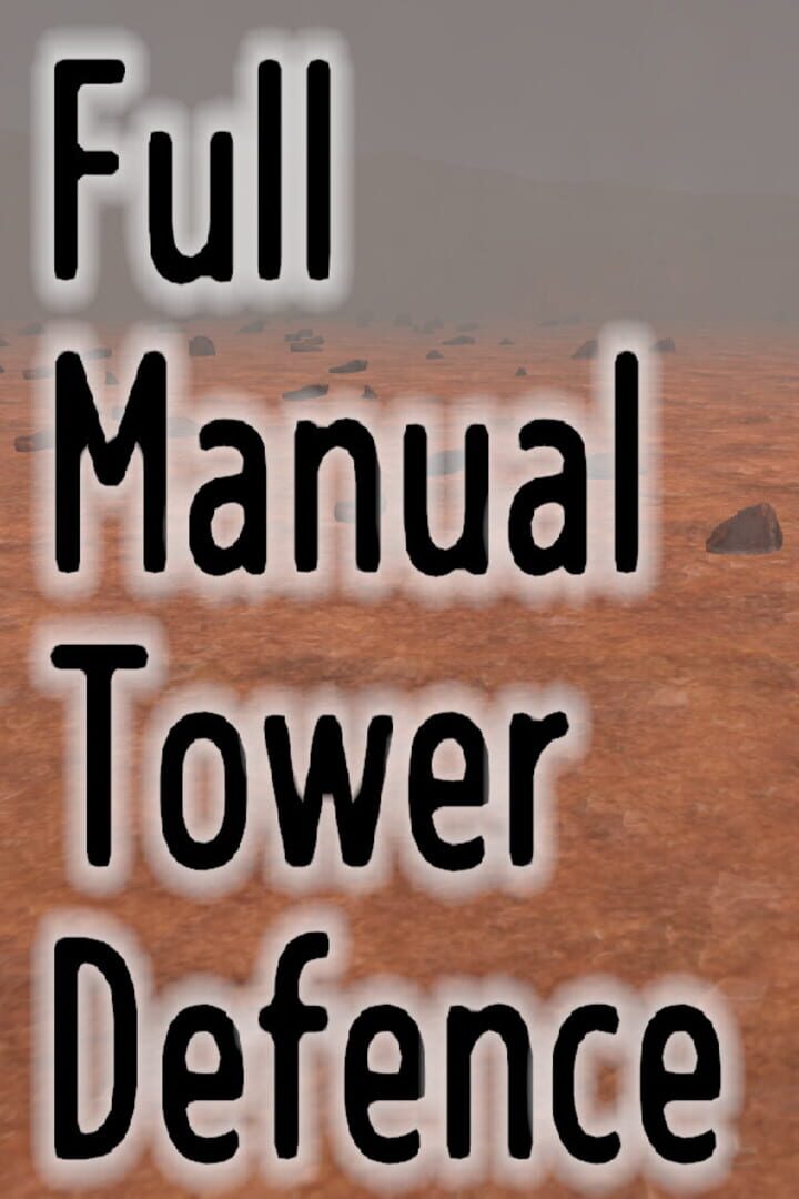 Full Manual Tower Defense