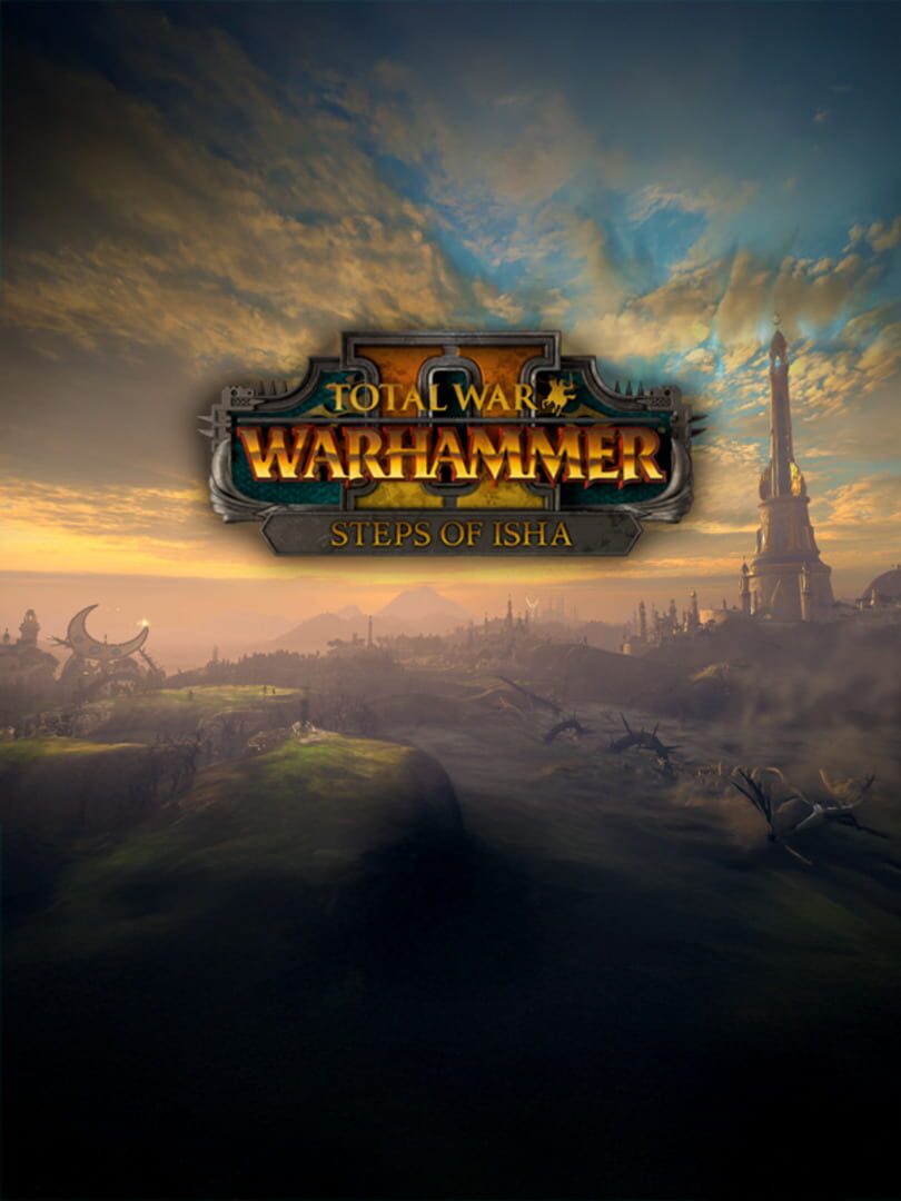 Total War: Warhammer II - Steps of Isha cover art