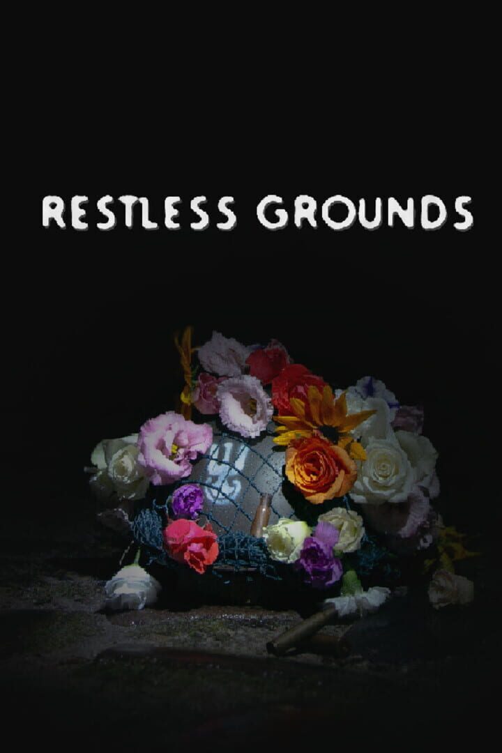 Restless Grounds