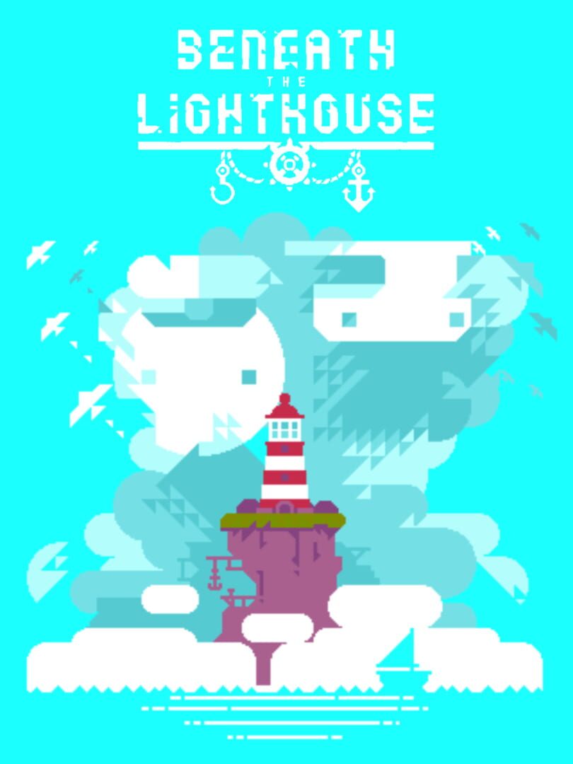 Beneath the Lighthouse