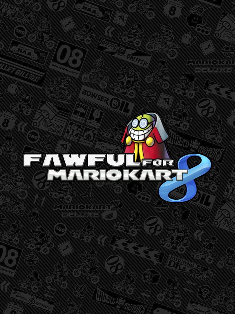 Fawful Mod Mario Kart 8