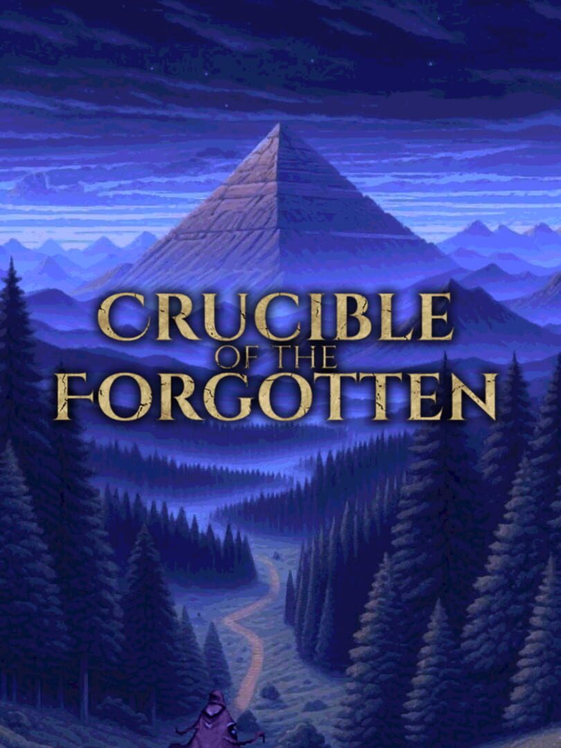 Crucible of the Forgotten
