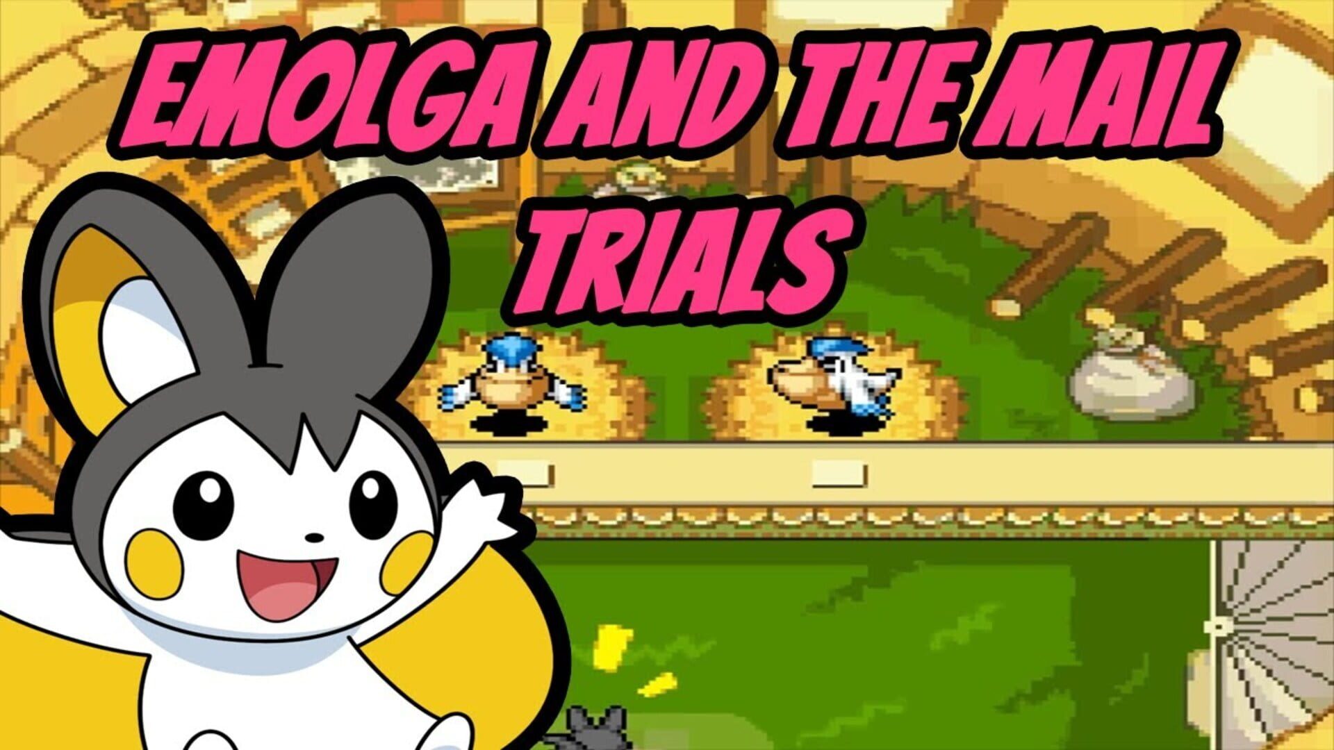 Emolga and the Mail Trials
