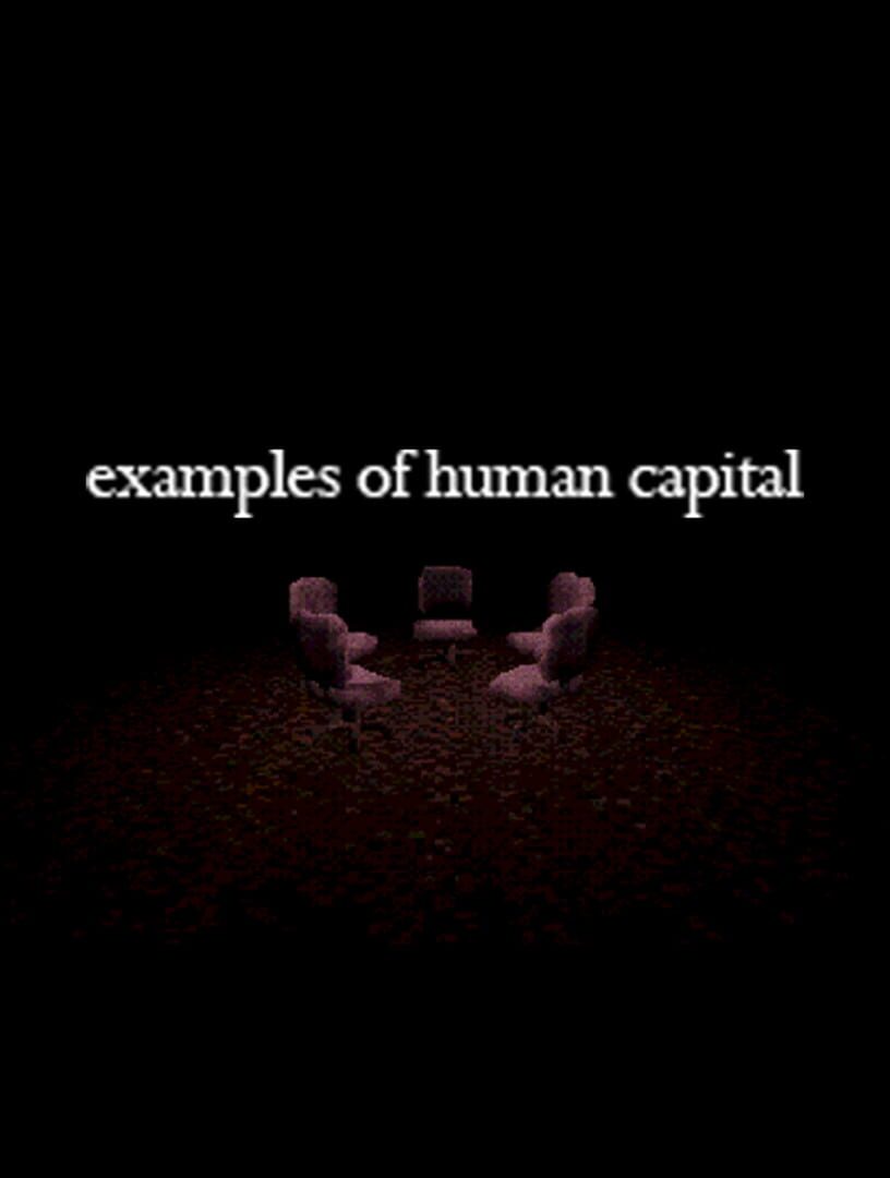 Jeu : Examples of Human Capital