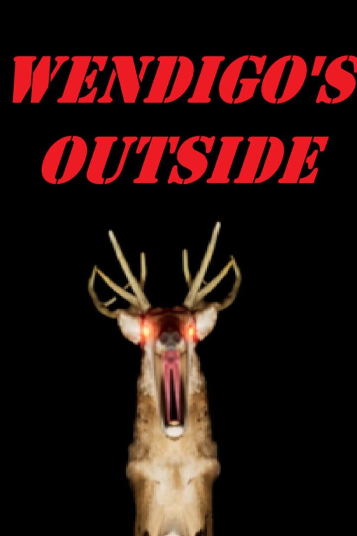 Wendigo's Outside
