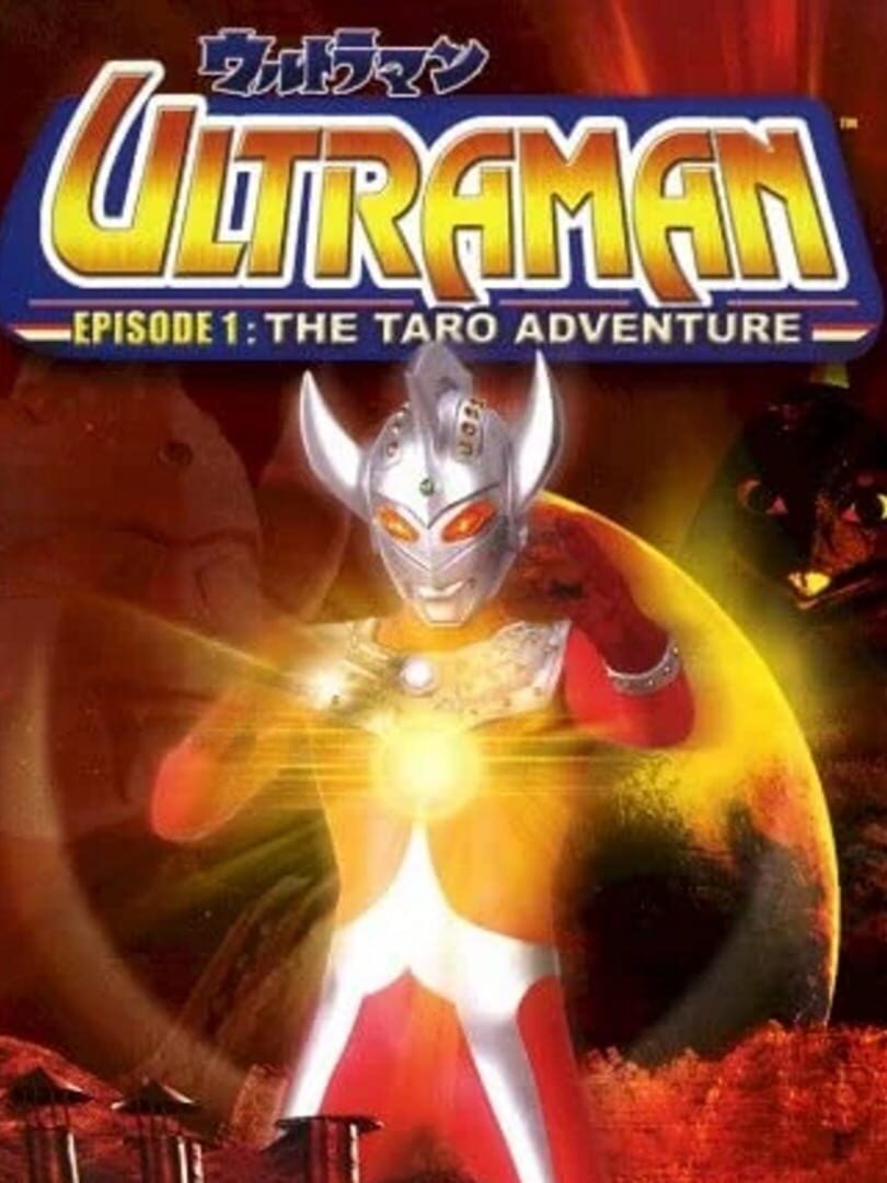 Ultraman Episode 1: The Taro Adventure