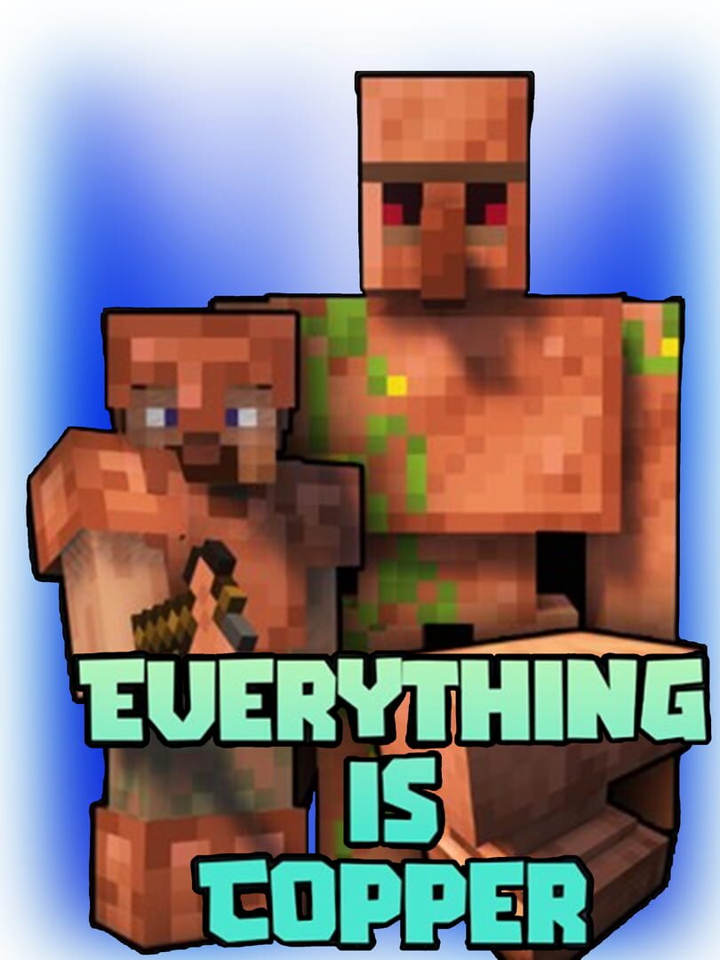 Everything is Copper