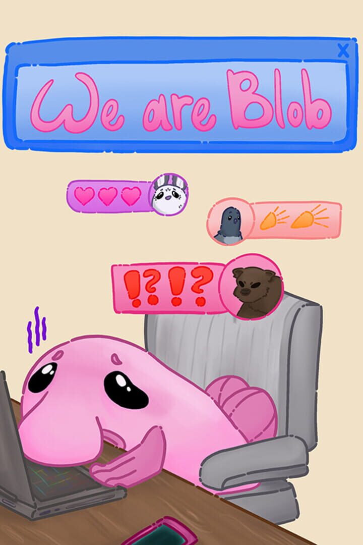We are Blob