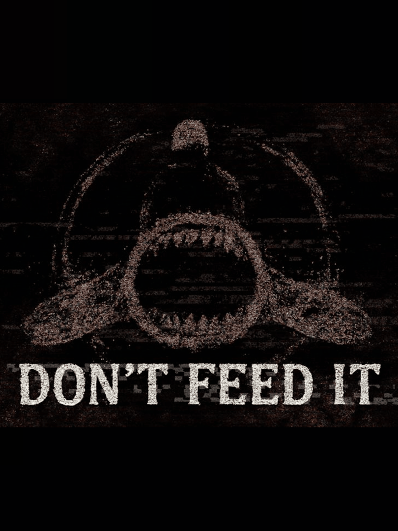 Don't Feed It Cover
