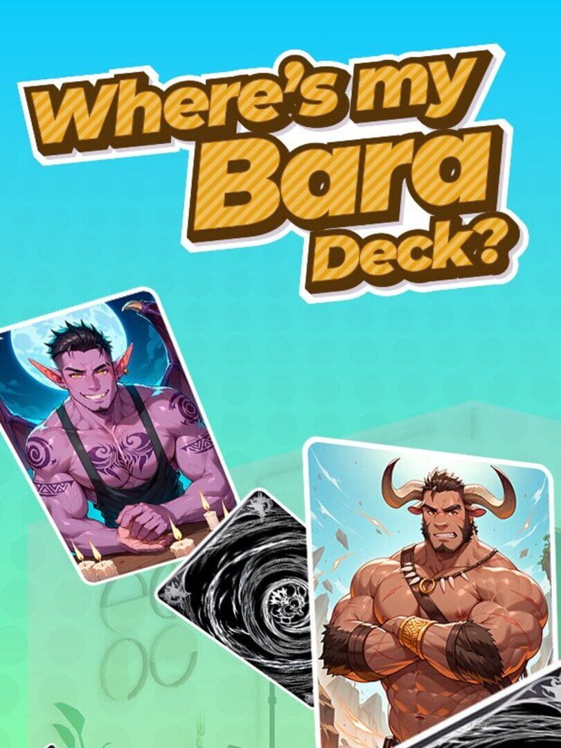Where's my Bara Deck?