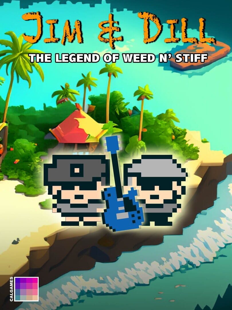Jim & Dill: The Legend of Weed N' Stiff (2020)