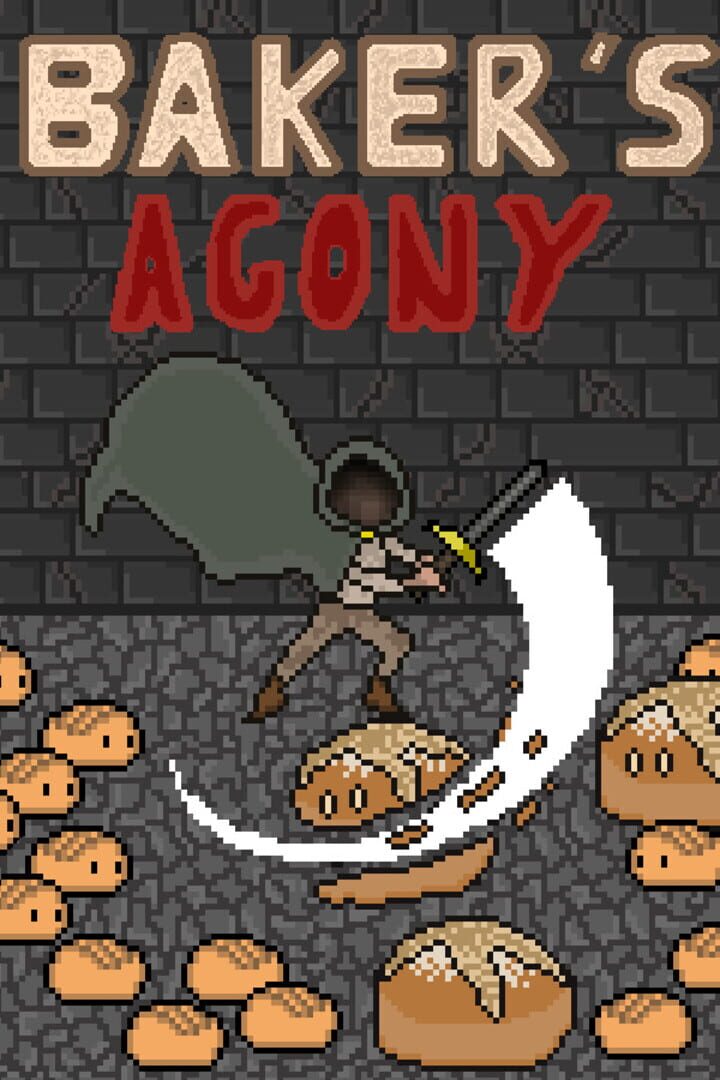 Baker's Agony