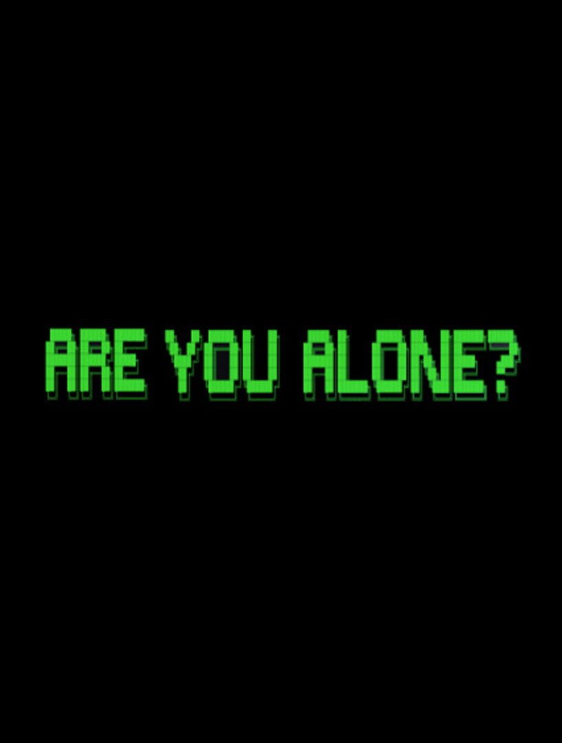Are You Alone?