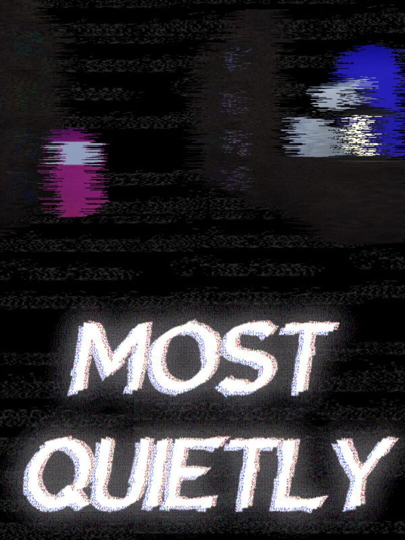 Most Quietly