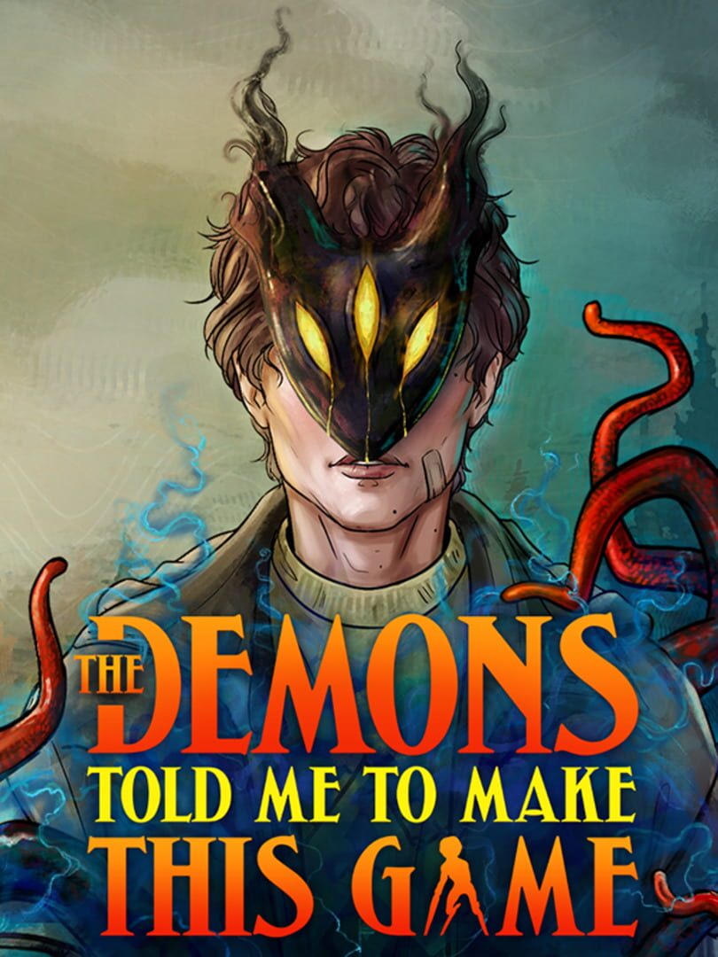 The Demons Told Me to Make This Game (2025)