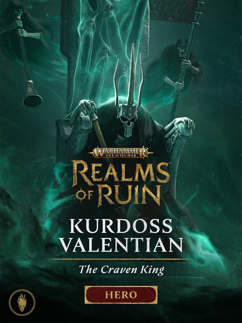 Warhammer Age of Sigmar: Realms of Ruin - Kurdoss Valentian, The Craven King cover art